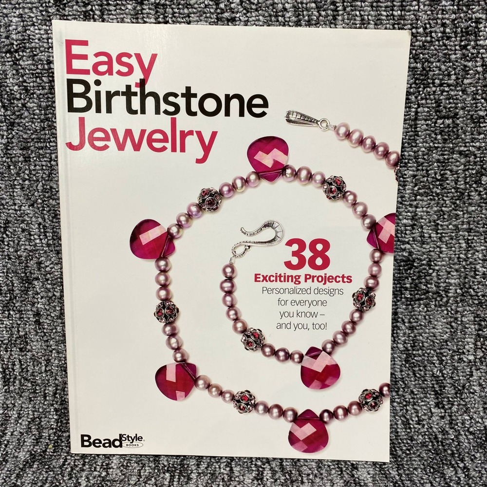 Easy Birthstone Jewelry 38 Project BeadStyle Craft Book Kalmbach Beading Pattern